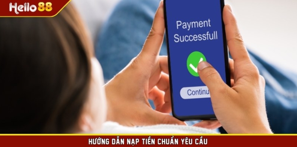 hướng dẫn nạp tiền hello88