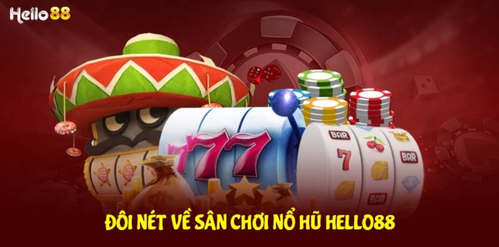 giới thiệu game nổ hũ hello88