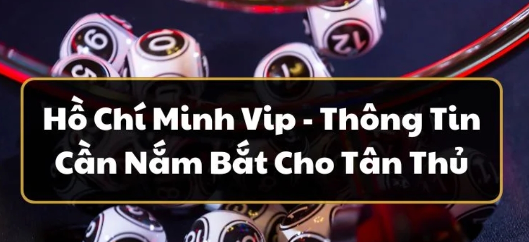 giới thiệu xổ số HCM VIP hello88