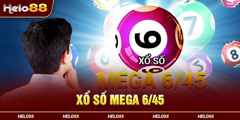 giới thiệu xổ số mega 6/45 hello88