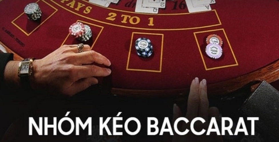 nhóm kéo baccarat